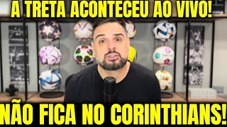 APÓS JOGO A BRIGA ACONTECEU  CORINTHIANS TOMA DECISÃO E DEMISSÃO PODE ACONTECER [upl. by Cocks510]