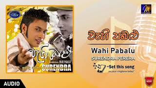 Wahi Pabalu වැහි පබලු  Surendra Perera  Upul Shantha Sannasgala  Kasun Kalhara  Sinhala Song [upl. by Nylasoj558]