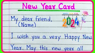 Happy New Year card writing 2024  Happy New Year greetings card messages  Happy New Year wishes [upl. by Enerual]