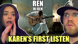 Karens First Time Hearing Ren  Hi Ren Official Music Video SHE HAD A LOT TO SAY [upl. by Dara]