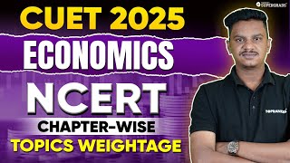 CUET 2025 Economics Most Important NCERT Topics 🎯🔥 Chapterwise Weightage of NCERT Topics in CUET 📚 [upl. by Nanerb680]