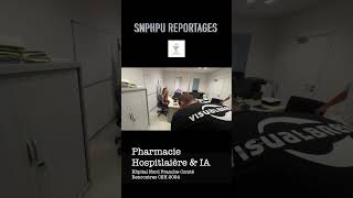 Pharmacie Hospitalière amp IA  Reportage SNPHPU  Teaser1 [upl. by Caitrin]