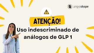 Uso indiscriminado de análogos de GLP1  Clínica Angioskope [upl. by Ydniw]