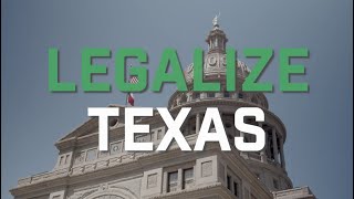 Legalize Texas Making the Case for Cannabis [upl. by Aedni877]