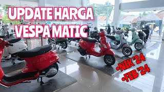 UPDATE HARGA VESPA MATIC AWAL TAHUN 2024 ‼️ NIK 24  FEB 24 ‼️ [upl. by Atnoled]