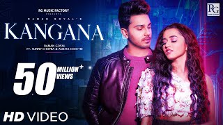 Kangana Official Video  Raman Goyal Ft Sunny Chopra amp Ankita Chhetri  New Punjabi Song 2021 [upl. by Anayhd]