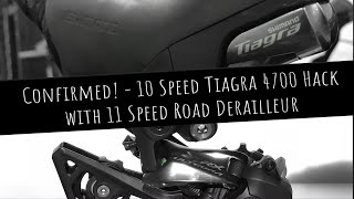 Hack10 Speed Tiagra 4700 with 11 Speed Road Derailleurs [upl. by Nyliac591]