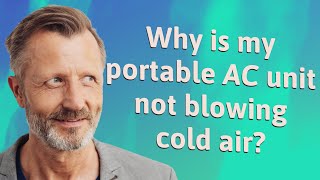 Why is my portable AC unit not blowing cold air [upl. by Atika]