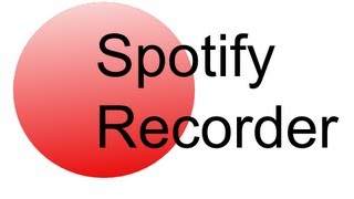 Spotify Recorder  kostenlos automatisch Musik von Spotify aufnehmen [upl. by Dnomed]