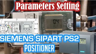 Parameters Setting  Siemens SIPART PS2 Positioner Digital PositionerUrdu Hindi InstrumentAcademy [upl. by Oremo]