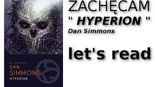 Hyperion  Dan Simmons  warto przeczytać  Lets read [upl. by Bathsheeb4]