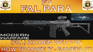 Modern Warfare FN FAL PARA  FAL Hidden Weapon  How To Make It  Gameplay [upl. by Metts731]