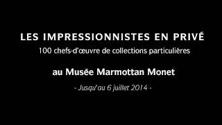 Les impressionnistes en privé  Musée Marmottan Monet [upl. by Annohsal]