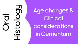 Age changes and Clinical considerations in Cementum [upl. by Thistle]