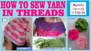 How to SEW Yarn in Threads Pattern Free of Crochet Knitting etc by Maricita Colours in English [upl. by Enirahtak]