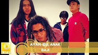 Baji  Ayah Ibu Anak Official Audio [upl. by Orabla]