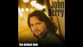 Richest Man Official Video  John Berry [upl. by Aical]