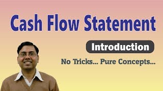 1 Cash Flow Statement  Introduction and Basic Concept [upl. by Forward]