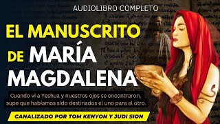 Revelaciones sobre su Vida Secreta con Jesús✨ EL MANUSCRITO DE MARIA MAGDALENA Audiolibro Completo [upl. by Elnora]