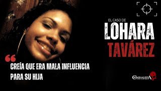 El caso de Lohara Tavárez  Criminalista Nocturno [upl. by Akcimat256]