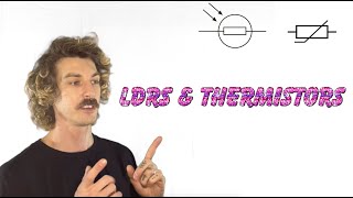 LDRs and Thermistors [upl. by Casmey]