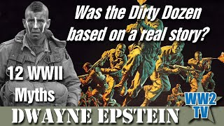 Was the Dirty Dozen based on a real story A 12 Myths show [upl. by Ennayelhsa]