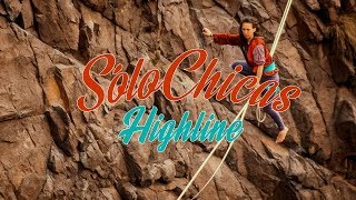 SoloChicasHighline  Teaser 1  by Nunatak Multimedia [upl. by Fiester]