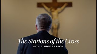 The Stations of the Cross with Bishop Barron [upl. by Whittaker485]