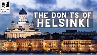 Helsinki The Donts of Visiting Helsinki Finland [upl. by Samale]