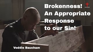 Brokenness An Appropriate Response to our Sin Voddie Baucham  Sermon Jam [upl. by Ruiz178]