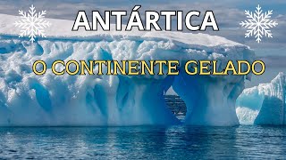 Antártica O Continente Gelado [upl. by Lema306]