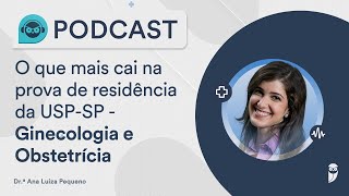 O que mais cai na prova de residência da USPSP  Ginecologia e Obstetrícia [upl. by Stucker]