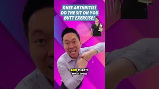 knee arthritis Do the SIT on your BUTT EXERCISE [upl. by Nede]