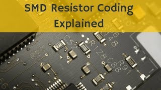 SMD Resistor Coding Explained [upl. by Hepsibah]