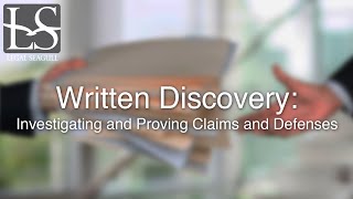 Written Discovery Investigating and Proving Claims and Defensess [upl. by Anertac]