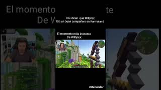 Memes Willyrex Karmaland fuera de contexto [upl. by Ytok]