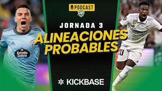 🎙 PREVIA  ALINEACIONES PROBABLES JORNADA 3 FANTASY 🏆 [upl. by Osric]