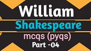 William Shakespeare pyqs part4 William Shakespeare MCQWilliam Shakespeare previous year questions [upl. by Novyert]