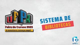 Sistema de Bibliotecas Feira de Cursos UFPR 2023 [upl. by Hermosa]