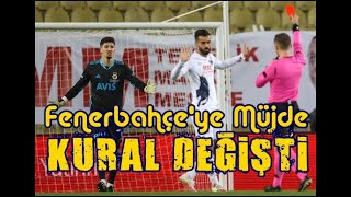 SONDAKİKA Elle Oynama Kuralı DEĞİŞTİ An İtibariyle Yine Fenerbahçe Yine Operasyon fenerbahce [upl. by Hay]