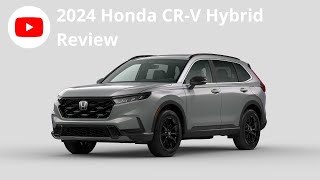 2024 Honda CRV Hybrid  Review [upl. by Refinnaej]