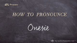 How to Pronounce Onesie Real Life Examples [upl. by Noelani]