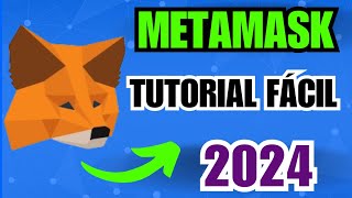 METAMASK TUTORIAL ESPAÑOL 2024  QUÉ ES Y COMO USAR [upl. by Jeggar377]