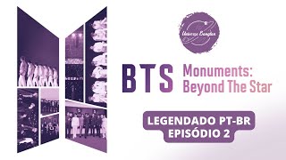 LEGENDADO PTBR BTS MONUMENTS BEYOND THE STAR  EP2  A Adolescência [upl. by Eddi]