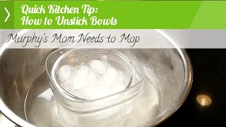 Quick Kitchen Tip How to Unstick Two Bowls [upl. by Enilec]