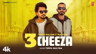 3 CHEEZA Official Video  Tippu Sultan  Sultaan  Latest Punjabi Songs 2024 [upl. by Fransis]