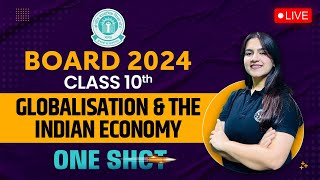 CBSE Class 10 Economics Chapter 4  Globalisation and The Indian Economics One Shot  By Ujjvala Mam [upl. by Boccaj]