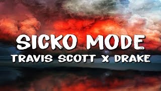 Travis Scott  Sicko Mode Lyrics ft Drake amp Swae Lee [upl. by Layton]