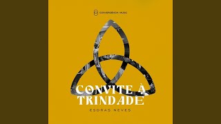 Convite À Trindade Ao Vivo [upl. by Osnola]