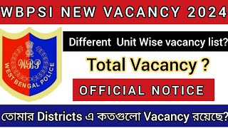 Wbpsi different unit wise vacancy official list ll wbpsi 2024 wbpsi newvacancy [upl. by Yraillih]